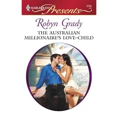 The Australian Millionaire's Love-Child (Harlequin Presents)