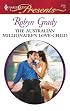 The Australian Millionaire's Love-Child (Harlequin Presents)