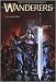 Wanderers, Tome 1 : Le roi de l'hiver Wanderers, Tome 1 : Le roi de l'hiver