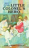 The Little Colonel's Hero (Little Colonel Series)