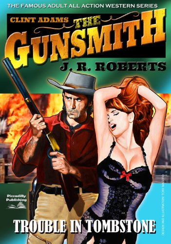 Trouble in Tombstone (Clint Adams,The Gunsmith Book 1)