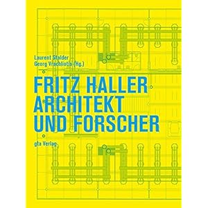 Fritz Haller: Architekt und Forscher (Dokumente zur modernen Schweizer Architektur)