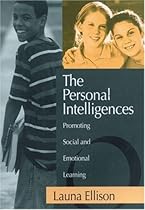 The Personal Intelligences: Promoting Social and Emotional Learning