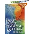 The Breast Cancer Book of Strength and Courage: Inspiring Stories to See You Through Your Journey by Ernie Md Bodai and Judie Fertig Panneton
