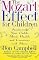 The Mozart Effect for Children: Awakening Your Child's Mind, Health, and Creativity with Music
