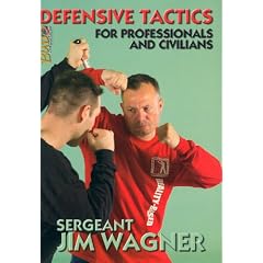 Defensive Tactics: For Professionals And Civilians
