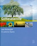 Produkt-Bild: Gottesdienst zum Kirchenjahr. Ein praktischer Begleiter