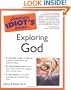 The Complete Idiot's Guide to Exploring God