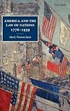 America and the law of nations 1776-1939