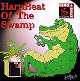 King Snake Harp Classics: Harpbeat Of The Swamp