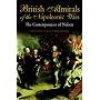 British Admirals of the Napoleonic Wars: Contemporaries of Nelson