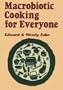 Macrobiotic Cooking for Everyone