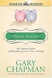 Profit Sharing: The Chapman Guide to Making Money an Asset in Your Marriage (Marriage Savers)