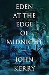 Eden at the Edge of Midnight