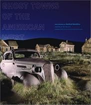 Ghost Towns of the American West