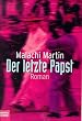 Der letzte Papst
