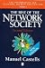 The Rise of the Network Society: Economy, Society and Culture v.1: The Information Age: Economy, Society and Culture Vol 1