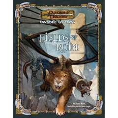 Fantastic Locations: Fields of Ruin (D&D Accessory)