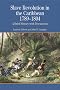 Slave Revolution in the Caribbean, 1789-1804: A Brief History with Documents (Bedford Series in History & Culture)