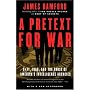 A Pretext for War: 9/11, Iraq, and the Abuse of America's Intelligence Agencies