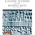 A Short History of the Middle Ages, Volume I: From c.300 to c.1150, Third Edition
