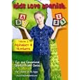 Kids Love Spanish: Volume 2 - Alphabet & Numbers by Spanish Literature