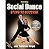 Social Dance-3rd Edition: Steps to Success