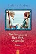 Das hier ist nicht New York, wissen Sie.