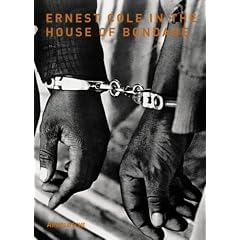 Ernest Cole in the House of Bondage