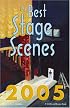 The Best Stage Scenes 2005 (Best Stage Scenes)