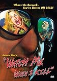 Watch Me When I Kill