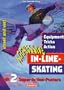 Aggressive In- Line Skating. street and vert. Equipment - Tricks - Action.
