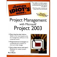 Complete Idiot's Guide to Project Management with Microsoftproject 2003 (Complete Idiot's Guides (Computers))