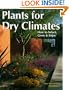 Plants for Dry Climates: How to Select, Grow, and Enjoy