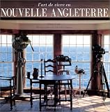 L Art de vivre en Nouvelle Angleterre
