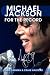 Michael Jackson: For The Record