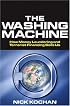 The Washing Machine: How Money Laundering and Terrorist Financing Soils Us