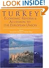 Turkey: Economic Reform and Accession to the European Union (World Bank Trade and Development)