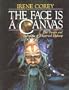 The Face Is a Canvas: The Design and Technique of Theatrical Makeup