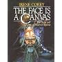 The Face Is a Canvas: The Design and Technique of Theatrical Makeup