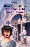 Quintus geht nach Rom: In neuer Rechtschreibung - Hans Dieter St�ver