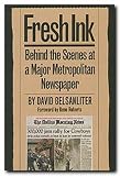 Fresh Ink: Behind the Scenes of a Major Metropolitan Newspaper