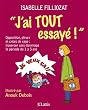 J'ai tout essay� !