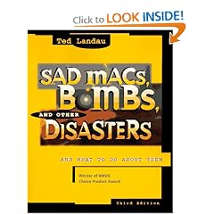 Sad Macs, Bombs, and Other Disasters: And What to Do About Them