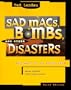 Sad Macs, Bombs, and Other Disasters: And What to Do About Them