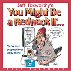 Jeff Foxworthy's You Might Be a Redneck If 2003 Calendar