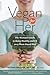 Vegan for Her: The Woman’s Guide to Being Healthy and Fit on a Plant-Based Diet
