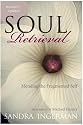 Soul Retrieval: Mending the Fragmented Self