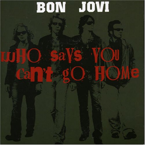 Bon Jovi - Who Says You Cant Go Home (Cdm) - Zortam Music