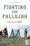 Fighting for Fallujah: A New Dawn for Iraq